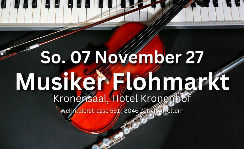 Musiker Flohmarkt Zürich  Offen für Alle - So. 07 Nov. 27