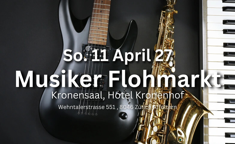 Musiker Flohmarkt Zürich  Offen für Alle - So.11.04.27