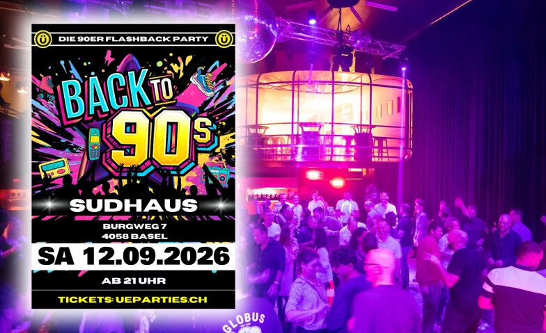 Back To 90s Party SUD-Basel