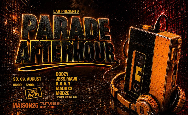 AFTERHOUR - STREET PARADE (FREE ENTRY)