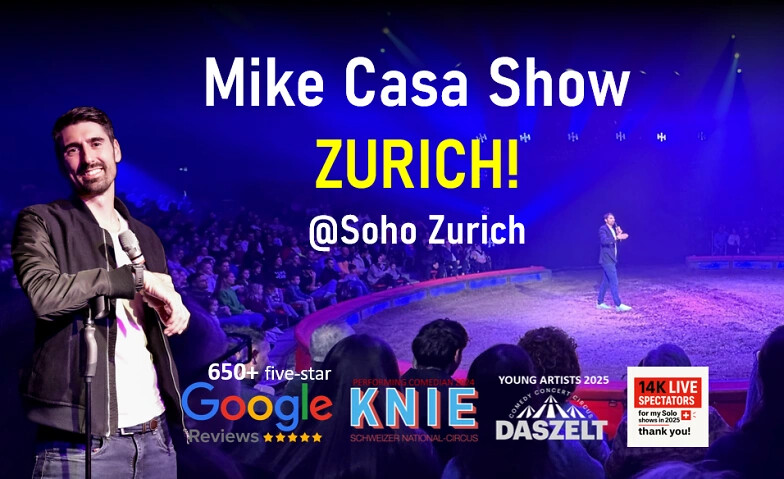 24 NOV: Mike Casa Stand-up Comedy Show @SOHO ZURICH!