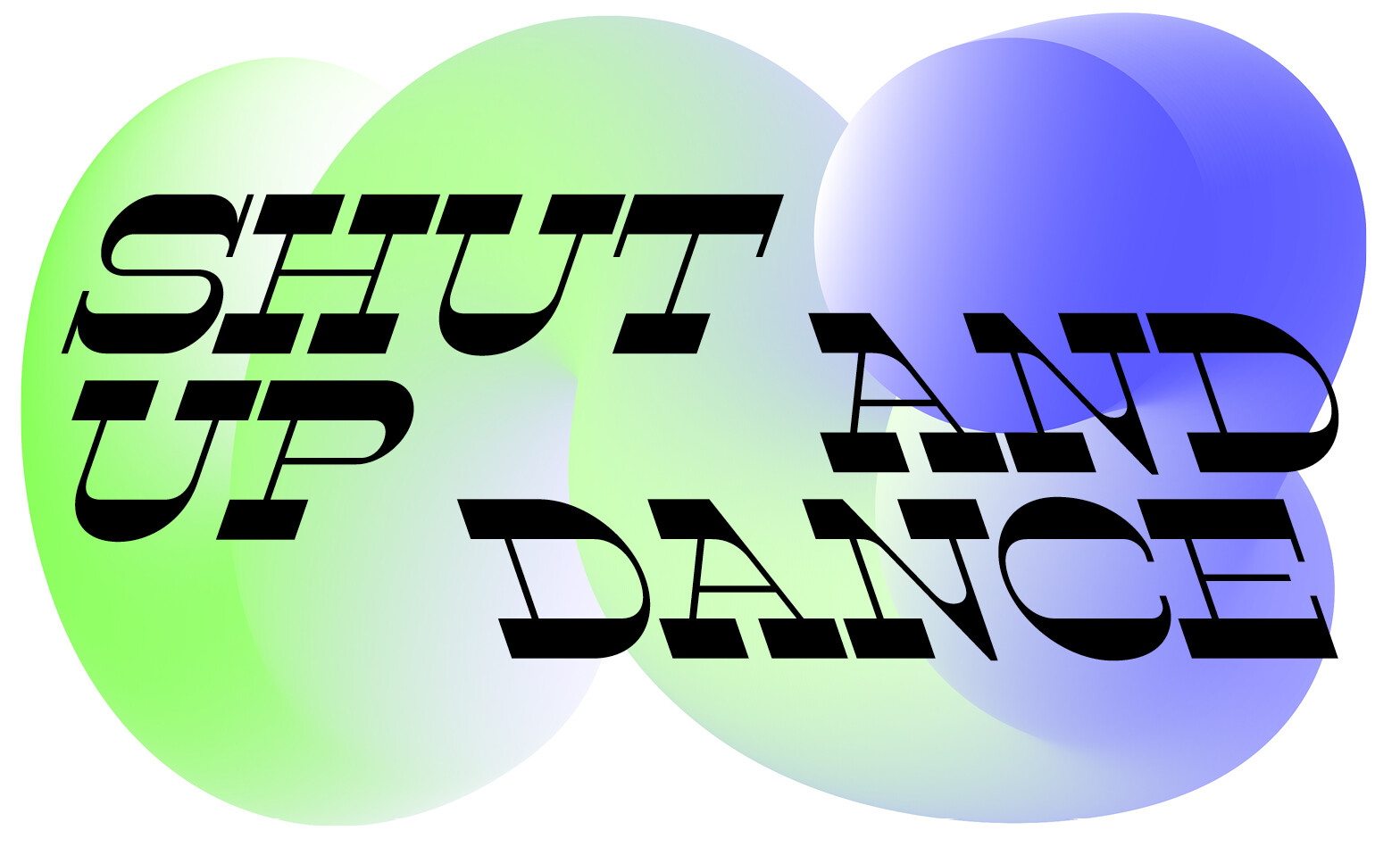 ‍️ SHUT UP AND DANCE! ‍️
