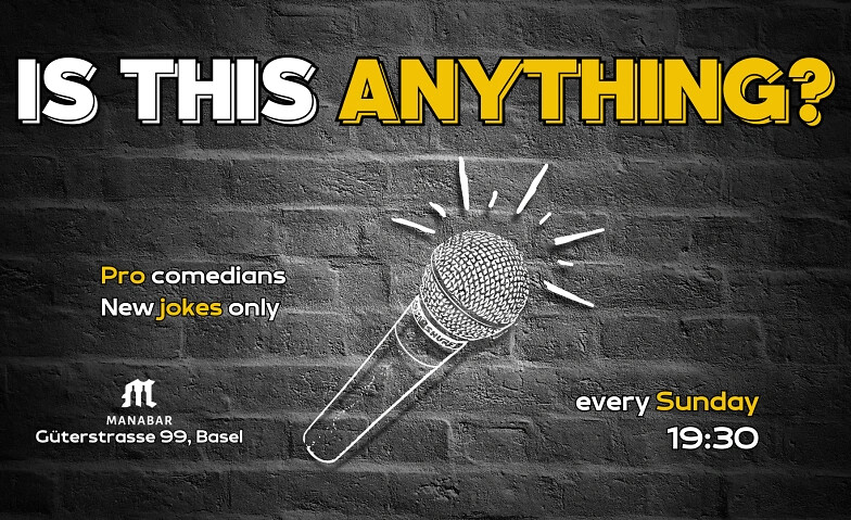 Is This Anything? - A Comedy Show