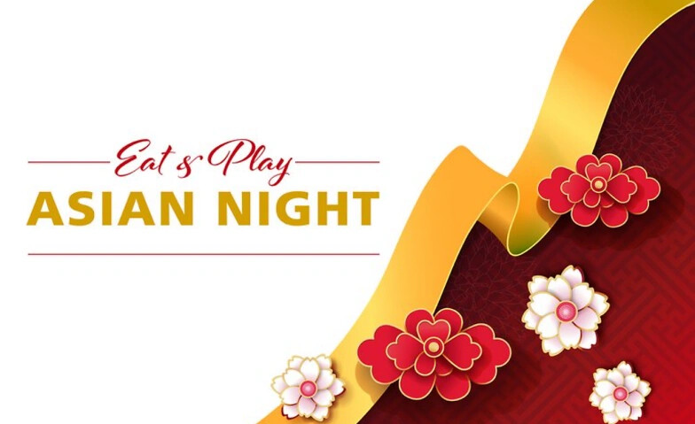 Eat & Play Asian Night