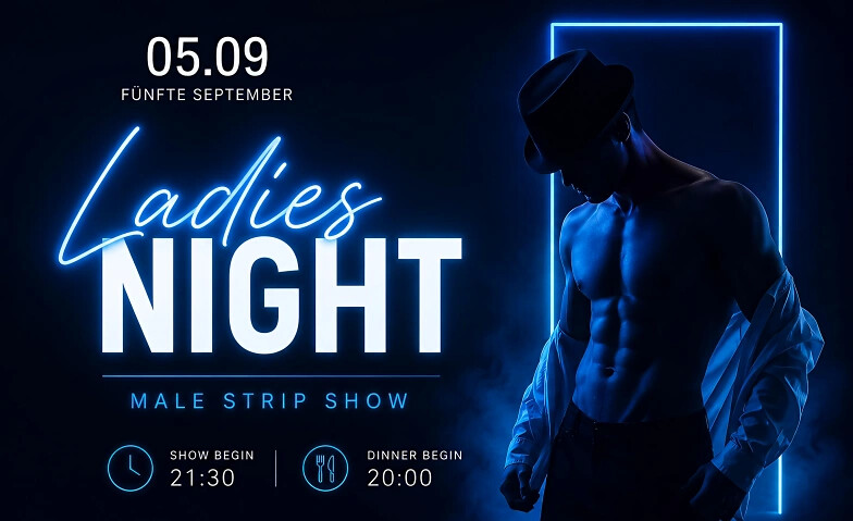 LADIES NIGHT  & MALE STRIP SHOW
