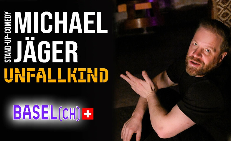 Michael Jäger – Unfallkind  Stand-up Comedy Basel