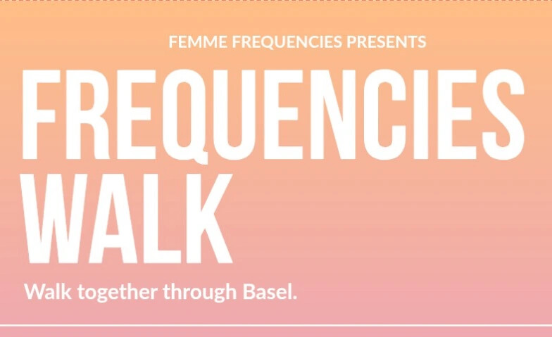 Frequencies Walk – Spazieren durch Basel