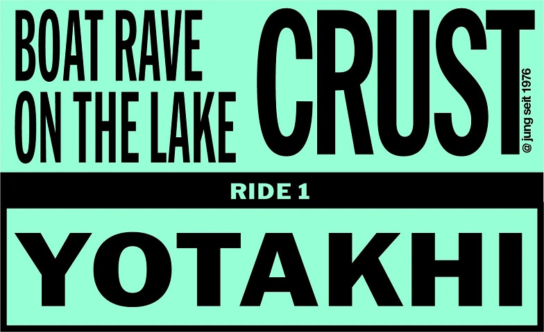 BOAT RAVE ON THE LAKE, RIDE 1: YOTAKHI
