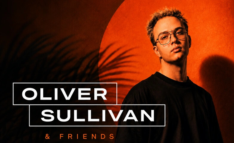 Oliver Sullivan & Friends w/ Layla und Dj Icon