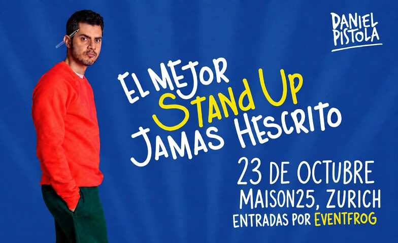 Daniel Pistola - "El mejor stand up jamás hescrito"