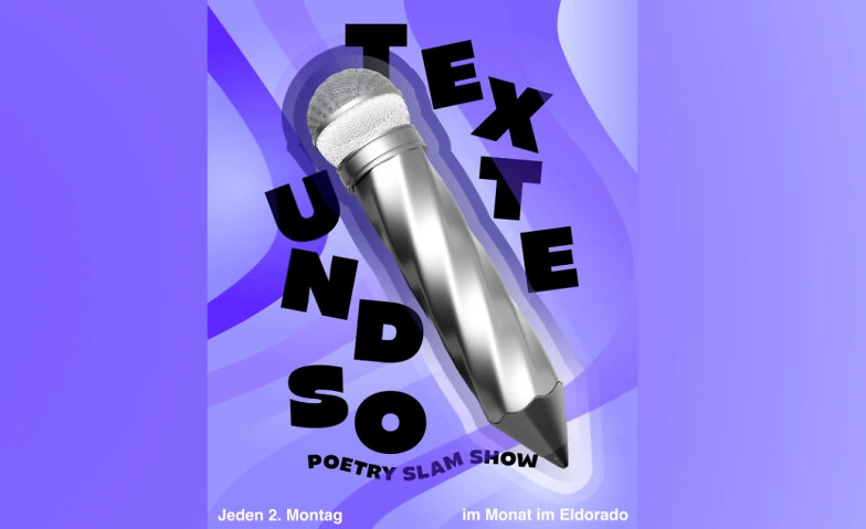 Texte und so - Poetry-Slam-Show. Gast: TBA