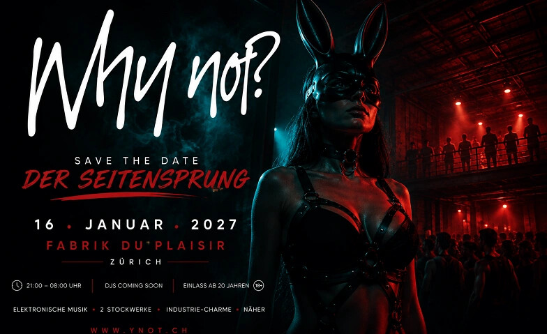 WHY NOT – DER SEITENSPRUNG