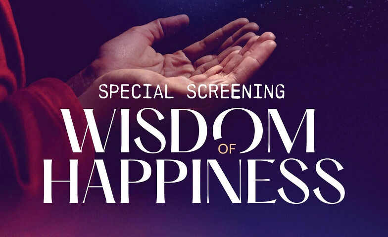 Special Screening: The Wisdom of Happiness