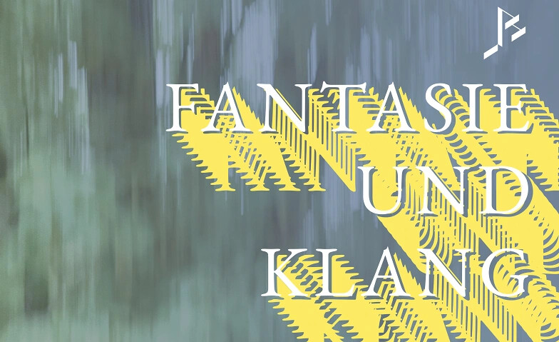 Tagesfestival „Fantasie und Klang“