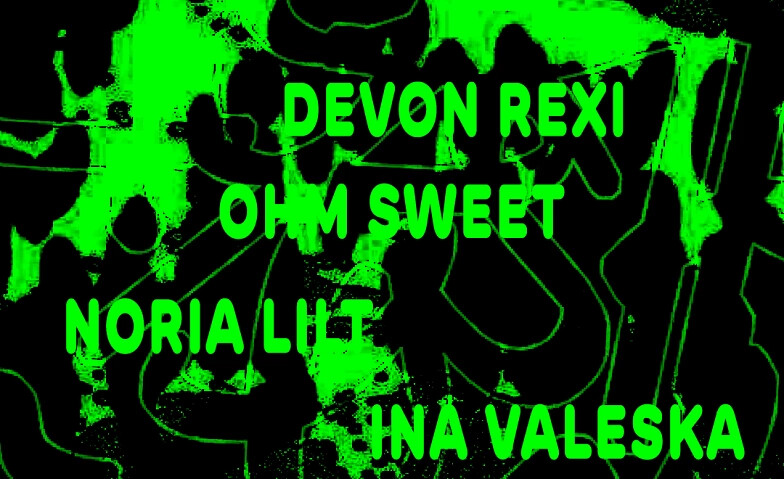 DEVON REXI + OHM SWEET + NORIA LILT + INA VALESKA