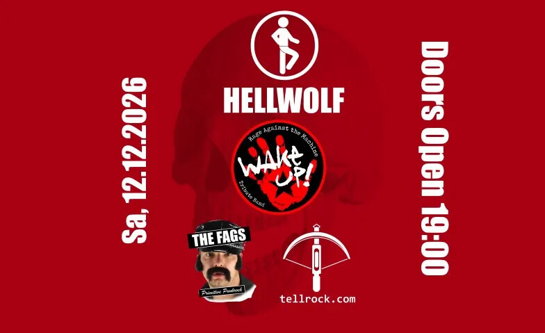 Hellwolf presents Wake Up!, The Fags und Tellrock