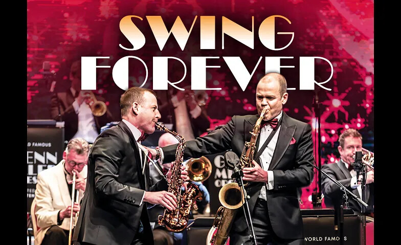 Glenn Miller Orchestra - Swing Forever