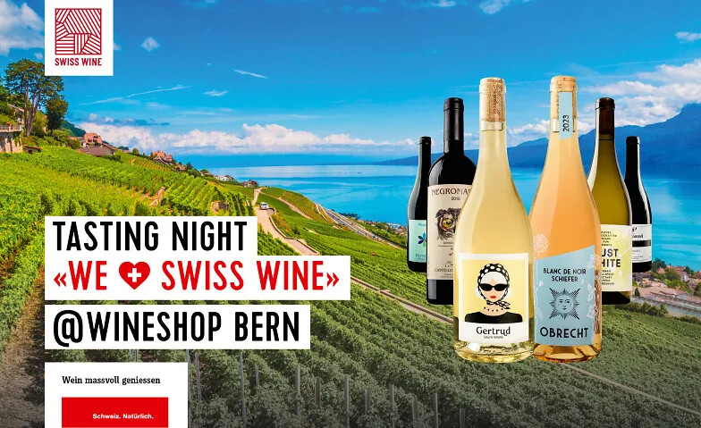«We Love Swiss Wine»