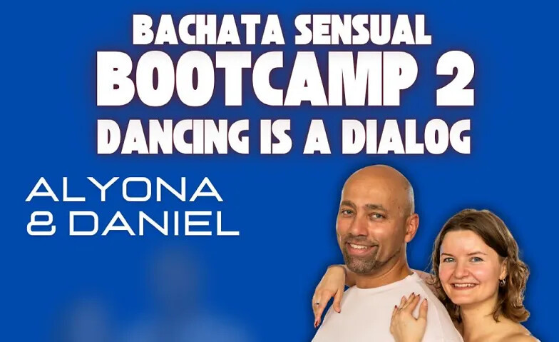 Bachata Sensual Bootcamp (2h) mit Alyona & Daniel