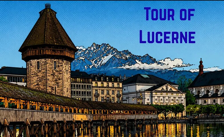Tour of Lucerne – Welcome Tour 2026