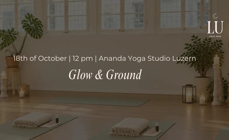 Luna Luzern - Glow & Ground