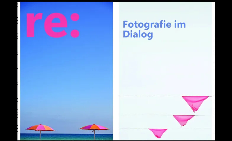 re: Fotografie im Dialog