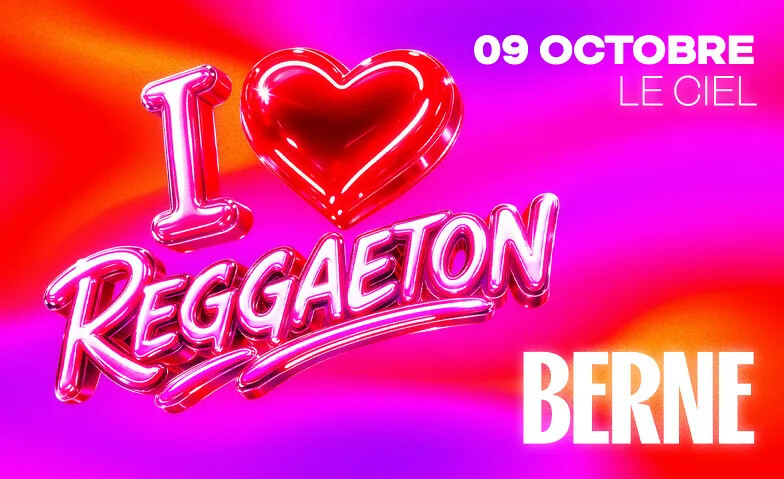 I <3 REGGAETON - Zum ersten Mal in Bern !