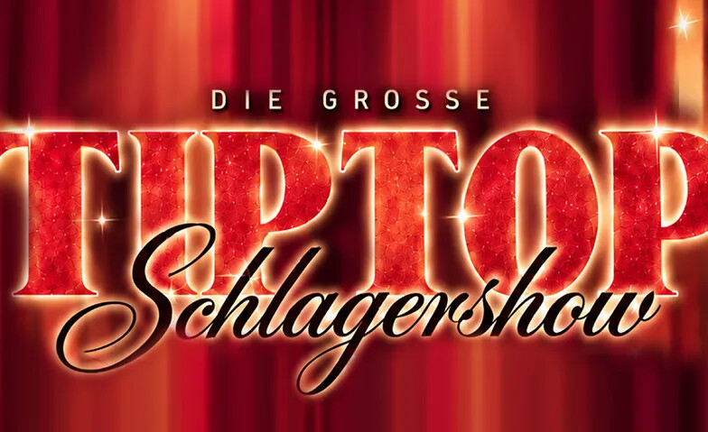 Die Grosse Tiptop Schlagershow (Sonntag)