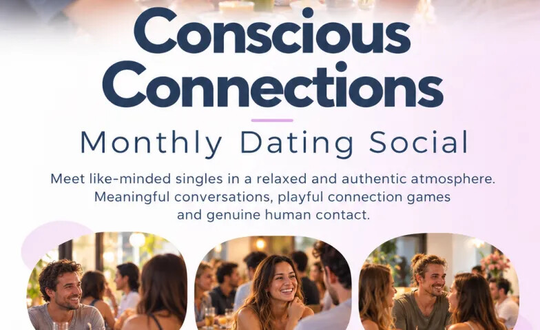 Conscious Connections – Monthly Dating Social ️