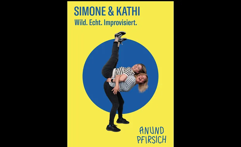 Simone & Kathi - Wild. Echt. Improvisiert.