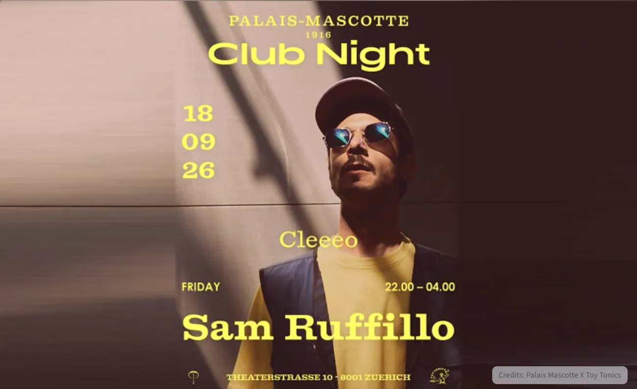 TOY TONICS W/ SAM RUFFILLO @ Palais Mascotte Zurich