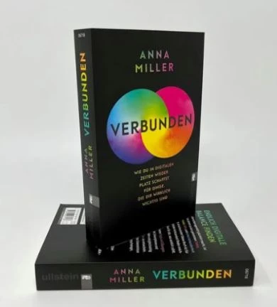 «Verbunden» – wie du in digitalen Zeiten wieder Platz schaffst für das, was dir wirklich wichtig ist
