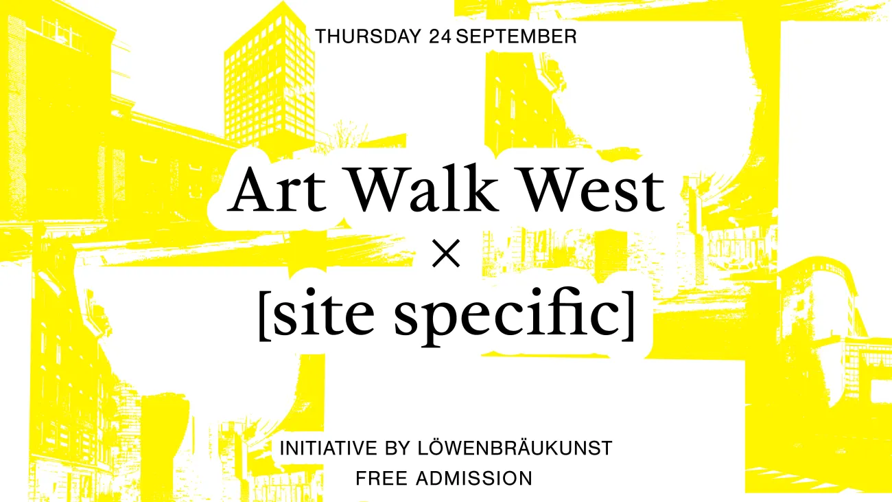 Art Walk West x [site specific]