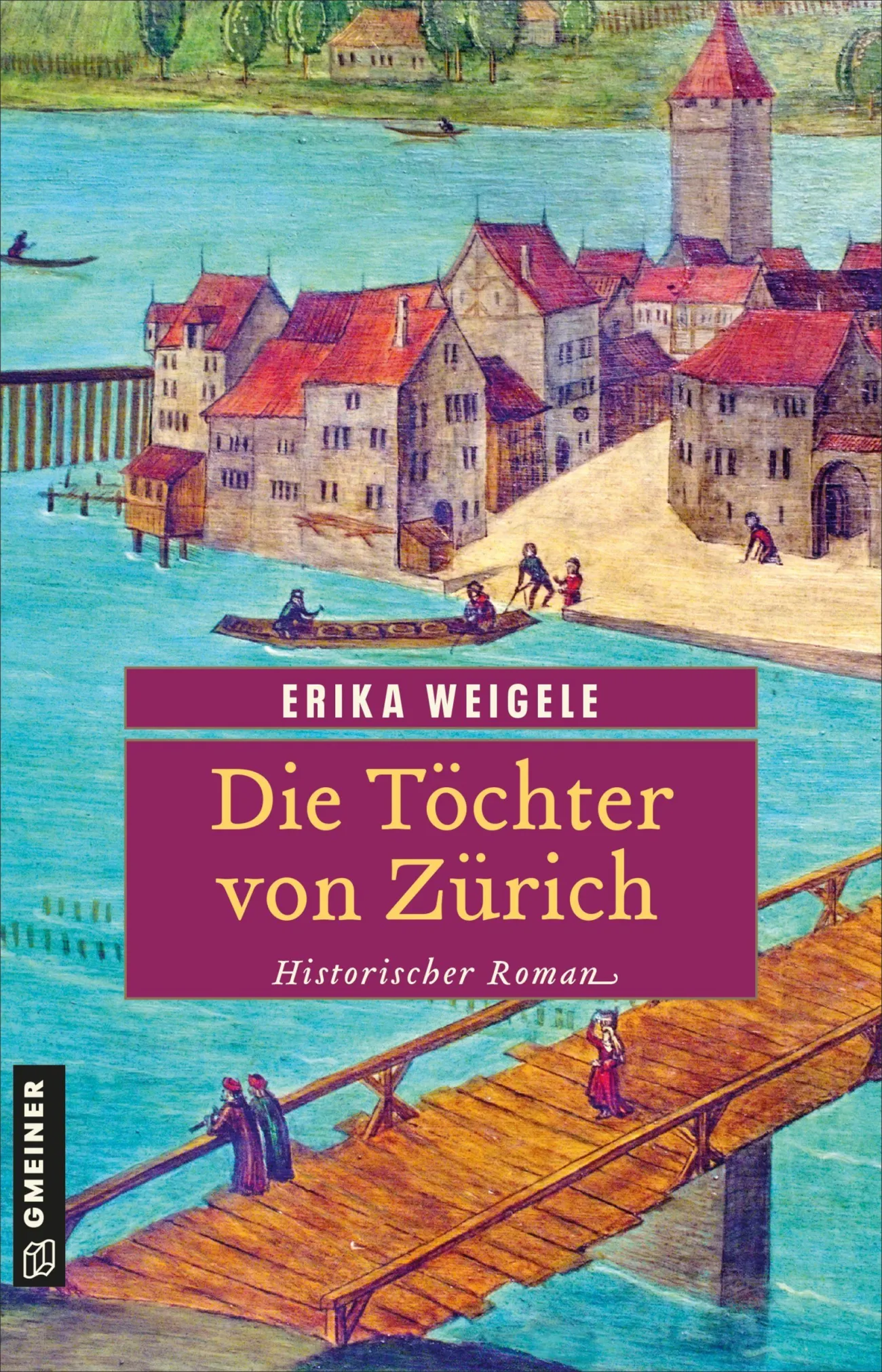 Zürich im Buch: «Die Töchter von Zürich»