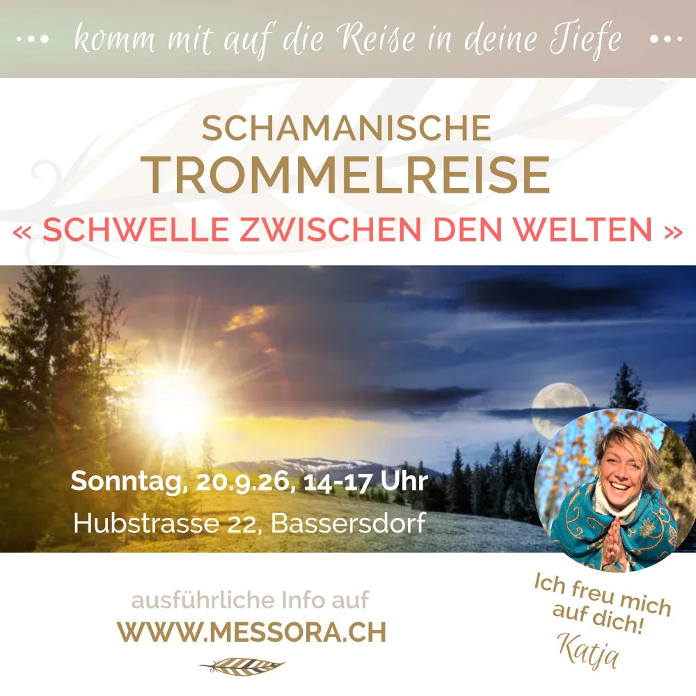 Schamanische Trommelreise « Schwelle zwischen den Welten »