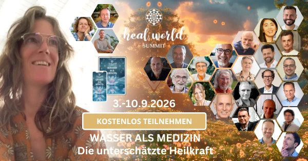 🌟Kostenfreier Zugang🌟3.-10.9.26🌟HEAL WORLD SUMMIT 3.0