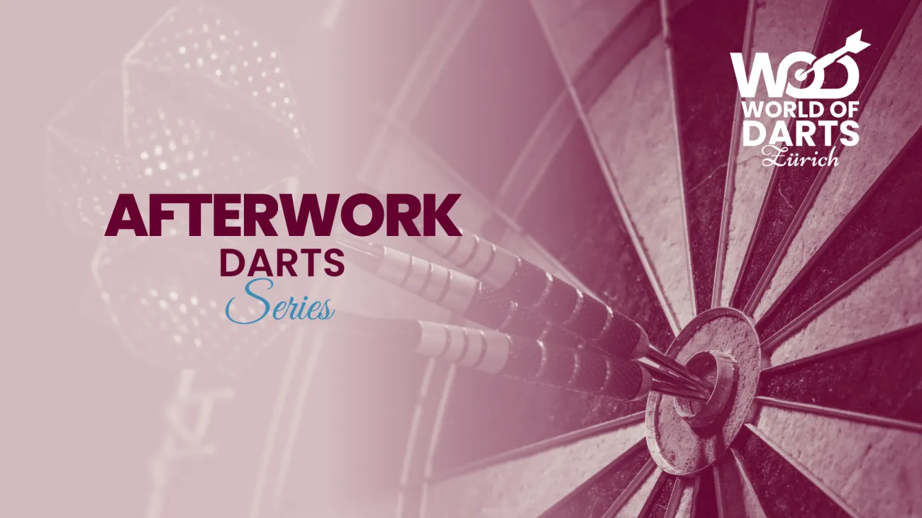 Afterwork Darts Series — World of Darts Zürich