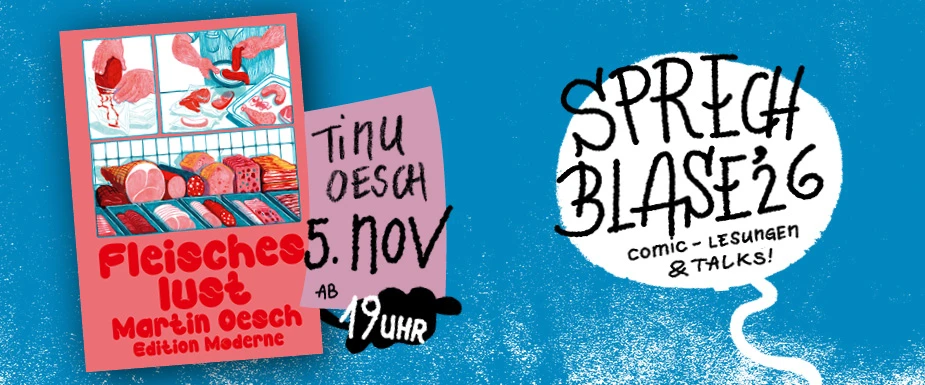 Tinu Oesch mit «FLEISCHESLUST», Sprechblase #2