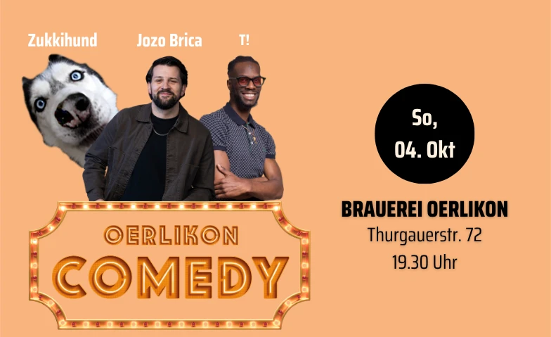 Oerlikon Comedy mit Jozo Brica, Zukkihund & T!