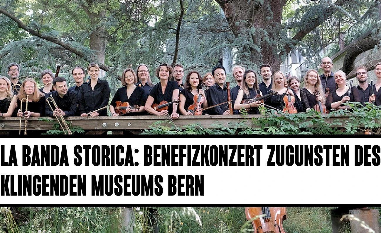 La Banda Storica: Benefizkonzert zugunsten des Klingenden Museums Bern